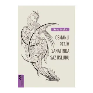 Osmanlı Resim Sanatında Saz Üslubu
