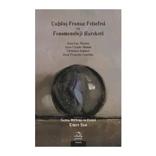 Çağdaş Fransız Felsefesi Ve Fenomenoloji Hareketi