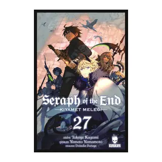 Seraph of the End – Kıyamet Meleği 27