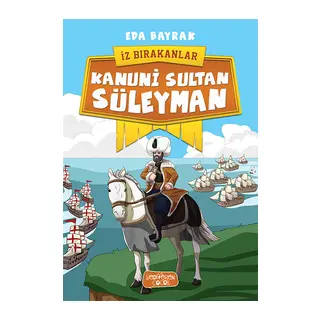 Kanuni Sultan Süleyman-İz Bırakanlar