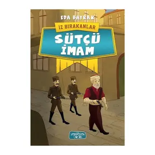 İz Bırakanlar - Sütçü İmam