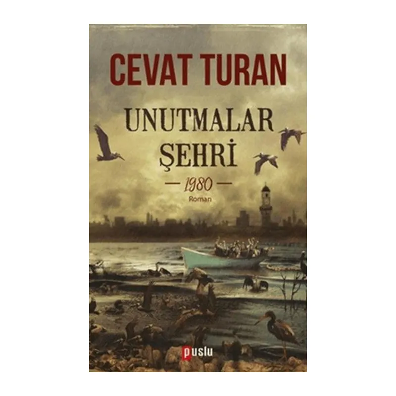 Unutmalar Şehri - 1980