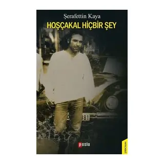 Hoşçakal Hiçbir Şey