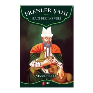 Erenler Şahı - Hacı Bektaş Veli