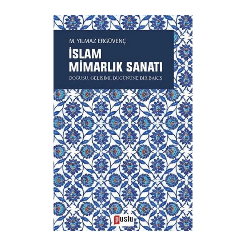 İslam Mimarlık Sanatı