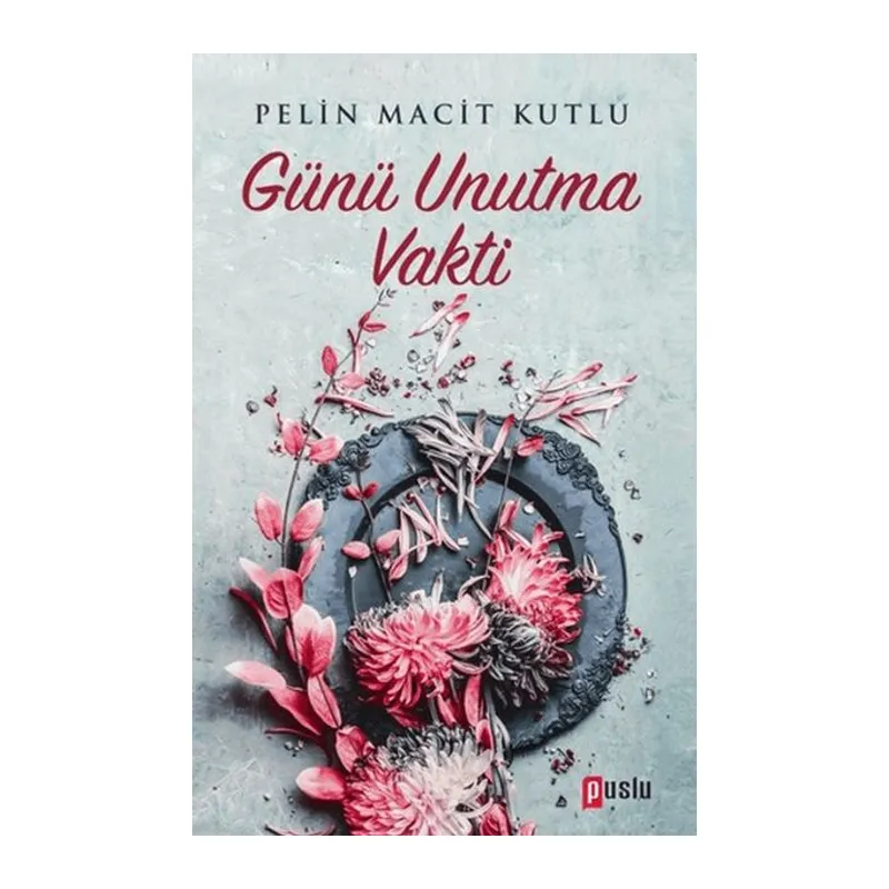 Günü Unutma Vakti