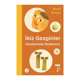 İkiz Gezginler İstanbul'dan Bodrum'a (Ciltli)