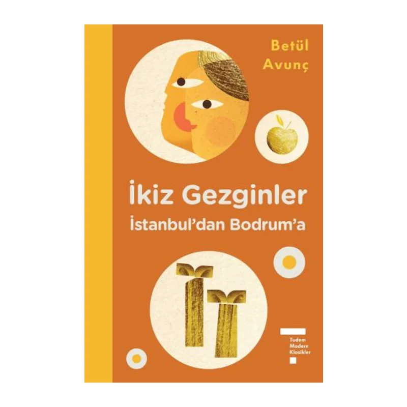 İkiz Gezginler İstanbul'dan Bodrum'a (Ciltli)