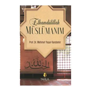 Elhamdülillah Müslümanım