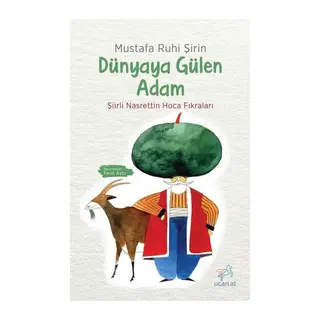 Dünyaya Gülen Adam-Şiirli Nasrettin Hoca Fıkraları