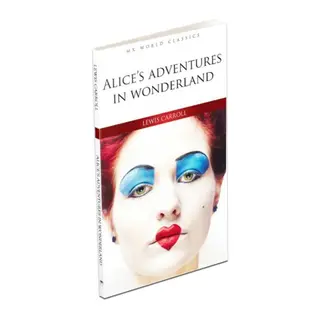 Alice's Adventures In Wonderland - İngilizce Klasik Roman