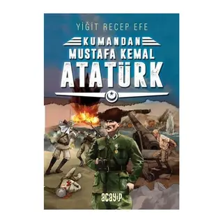 Kumandan - Mustafa Kemal Atatürk