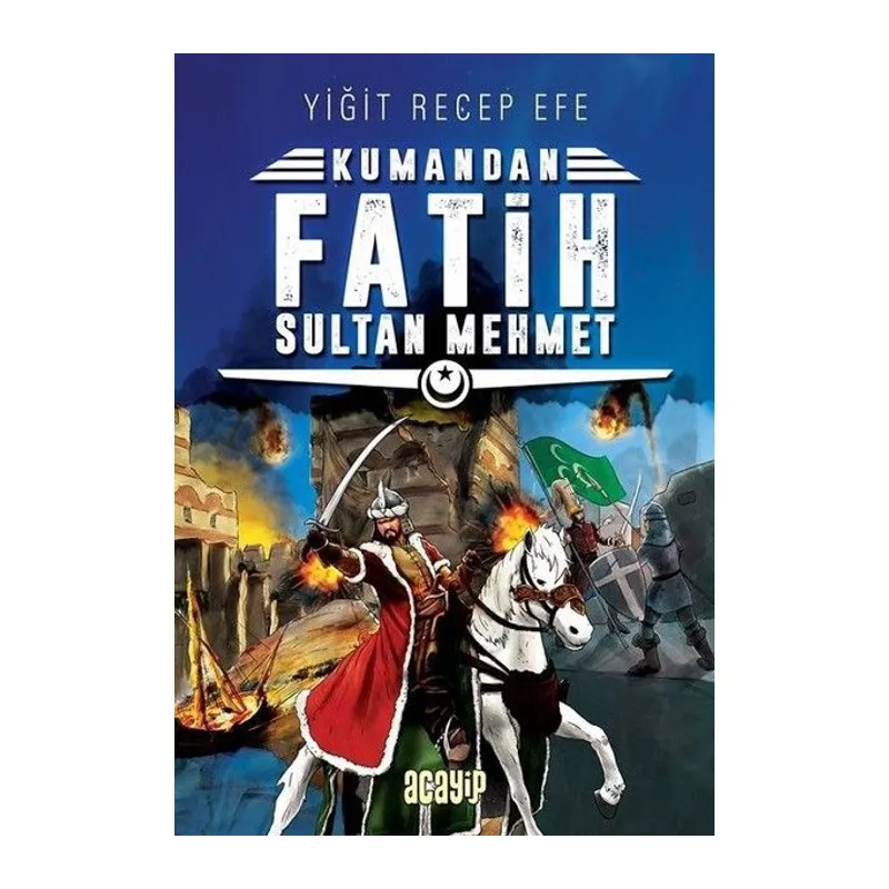 Kumandan - Fatih Sultan Mehmet