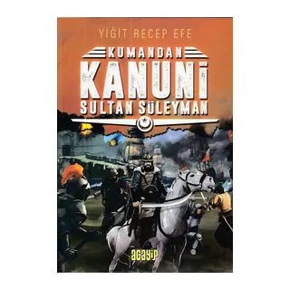 Kumandan Kanuni Sultan Süleyman