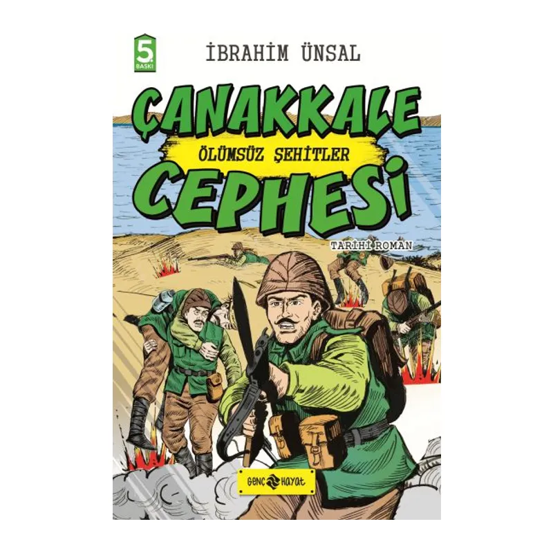 Tarihi Roman - Ölümsüz Şehitler Çanakkale Cephesi