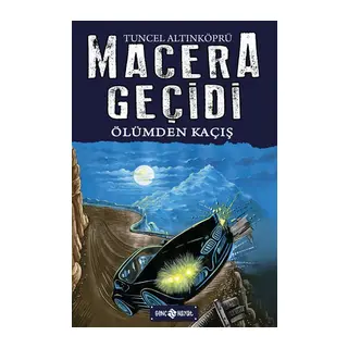 Macera Geçidi 15 - Ölüme Kaçış
