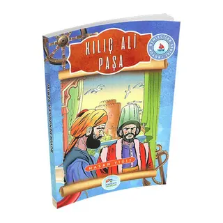 Büyük Denizciler Serisi - Kılıç Ali Paşa