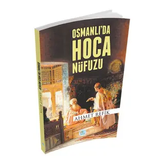 Osmanlı'da Hoca Nüfuzu