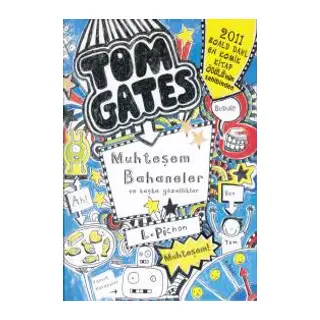 Tom Gates - 03 Muhteşem Bahaneler ve Başka Güzellikler (Ciltli)