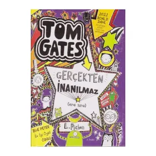 Tom Gates - 05 Gerçekten İnanılmaz (ara sıra) (Ciltli)