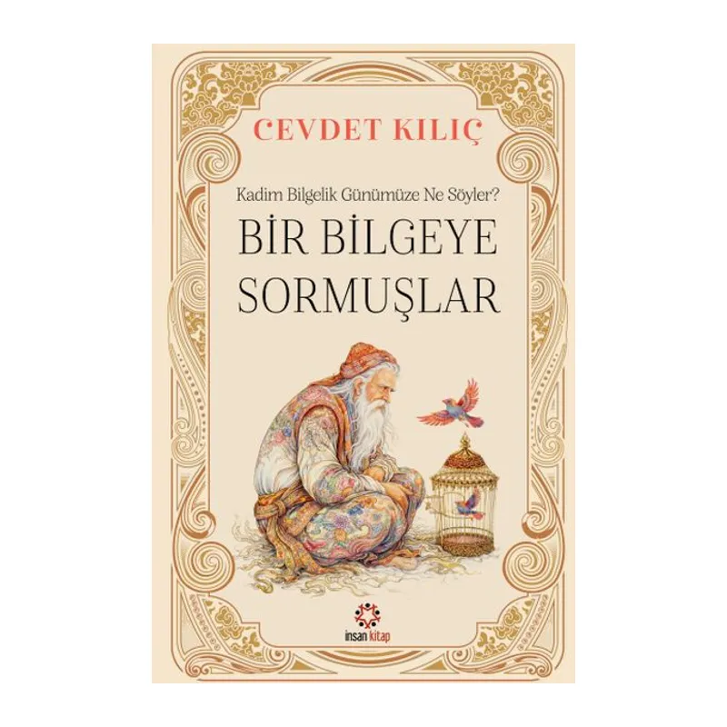 Bir Bilgeye Sormuşlar