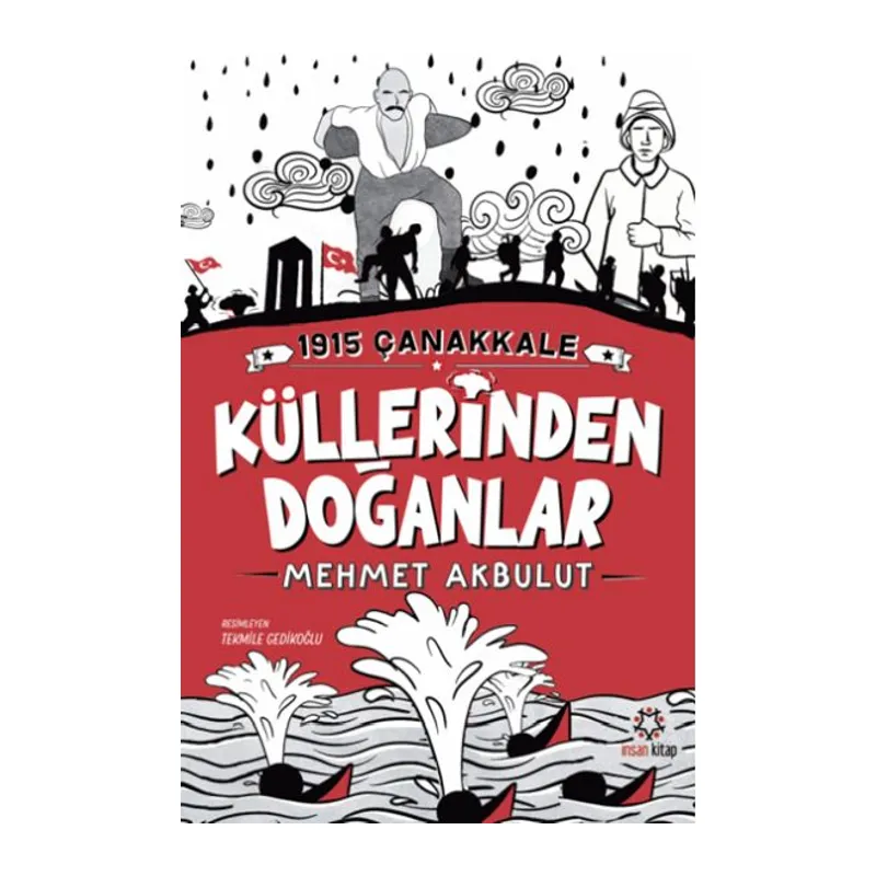 1915 Çanakkale Küllerinden Doğanlar