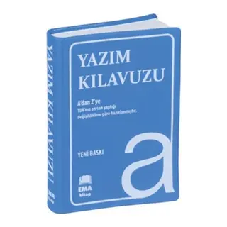 Yazım Kılavuzu (A’Dan Z’Ye Tdk Uyumlu)