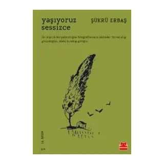 Yaşıyoruz Sessizce