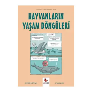 Hayvanların Yaşam Döngüleri - Gençler İçin Çizgilerle Bilim