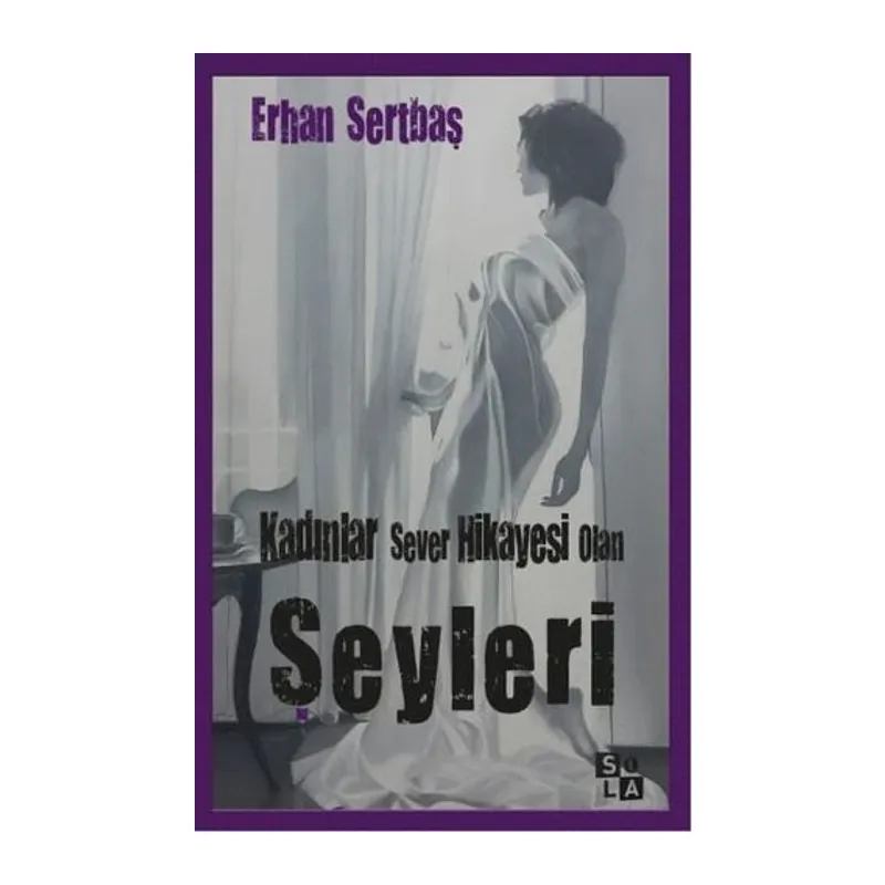 Kadınlar Sever Hikayesi Olan Şeyleri