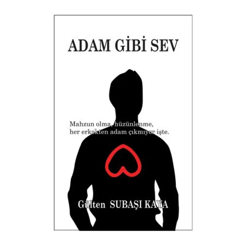 Adam Gibi Sev