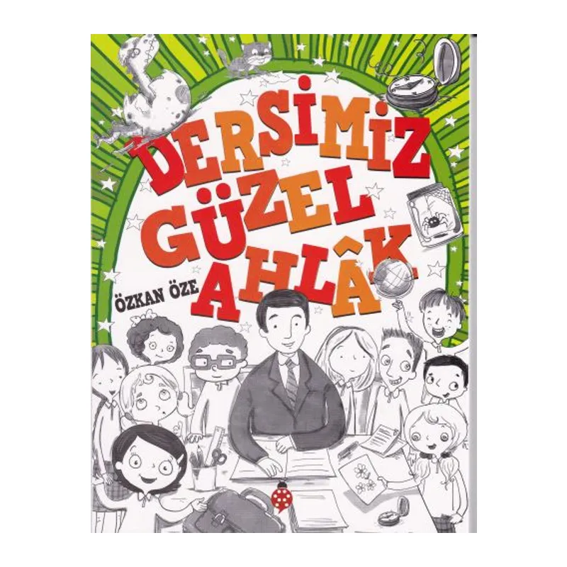 Dersimiz Güzel Ahlak