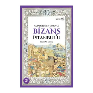 Yabancıların Gözüyle Bizans İstanbul'u