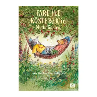 Fare ile Köstebek’in Mutlu Günleri