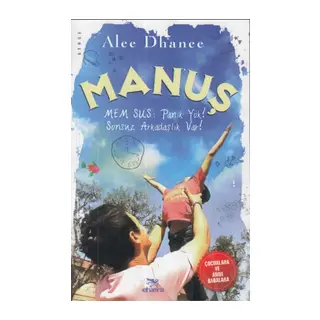 Manuş-Mem Sus Panik Yok!