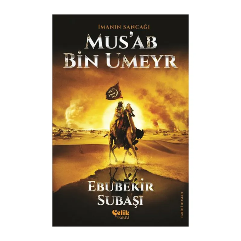 İmanın Sancağı Musab Bin Umeyr