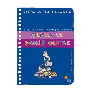 Çıtır Çıtır Felsefe 27 - Olmak ve Sahip Olmak
