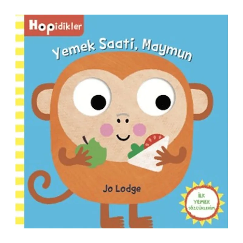 Hopidikler, Yemek Saati, Maymun