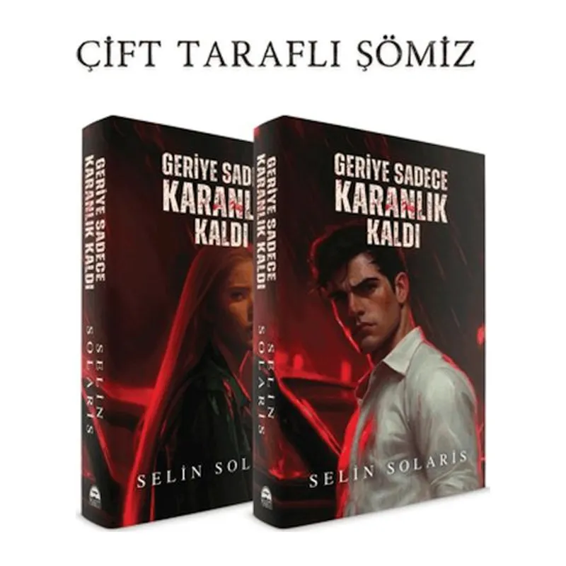 Geriye Sadece Karanlık Kaldı