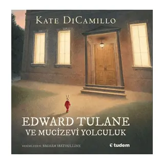 Edward Tulane ve Mucizevi Yolculuk