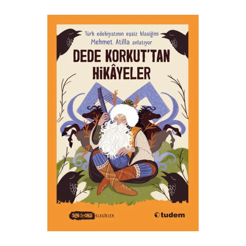 Sen De Oku Klasikler - Dede Korkut’tan Hikâyeler