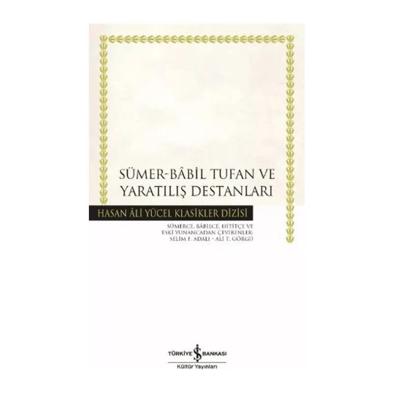 Sümer - Babil Tufan ve Yaratılış Destanları