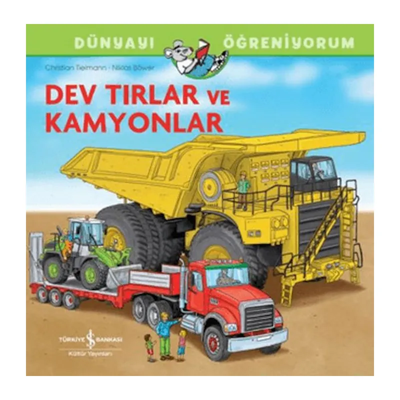 Dev Tırlar Ve Kamyonlar Dünyayı Öğreniyorum