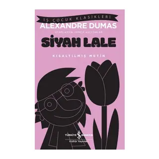 Siyah Lale - Kısaltılmış Metin