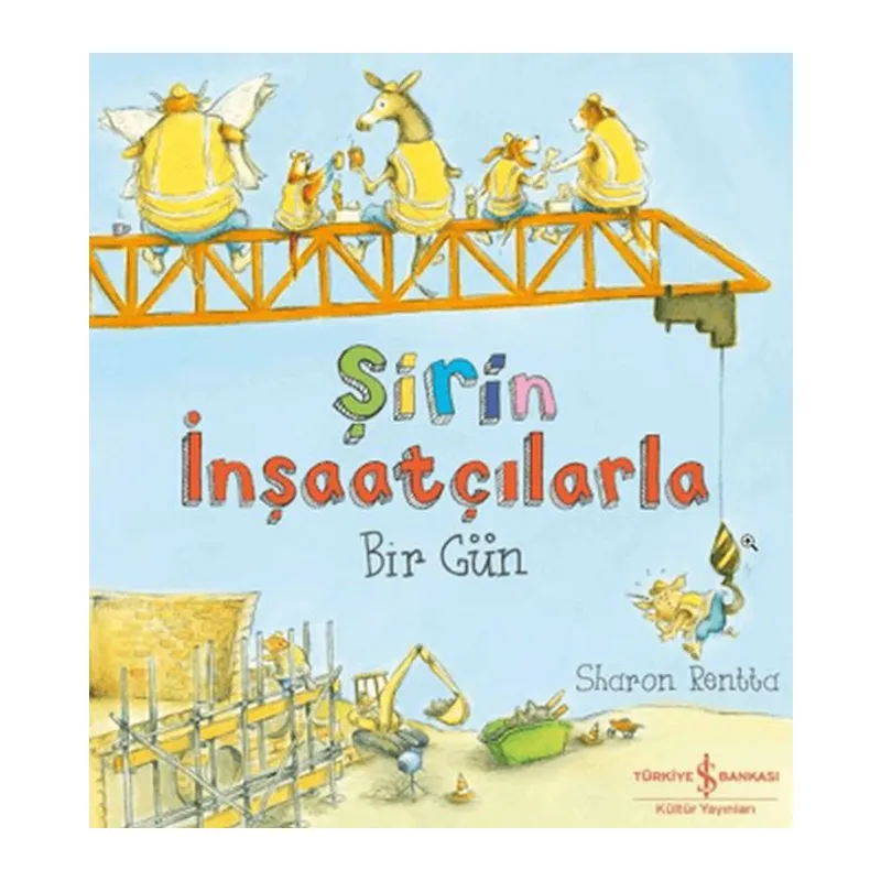 Şirin İnşaatçılarla Bir Gün