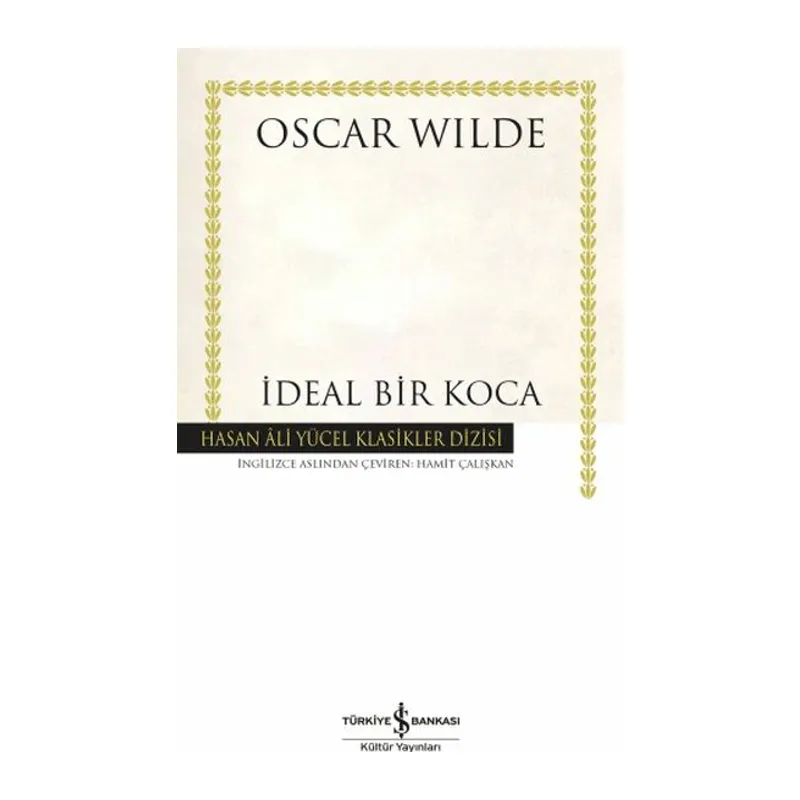 İdeal Bir Koca - Hasan Ali Yücel Klasikleri (Ciltli)