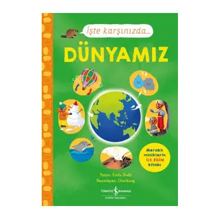 İşte Karşınızda... Dünyamız
