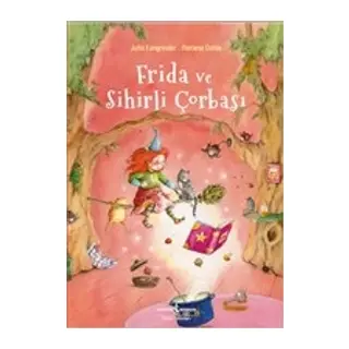 Frida ve Sihirli Çorbası