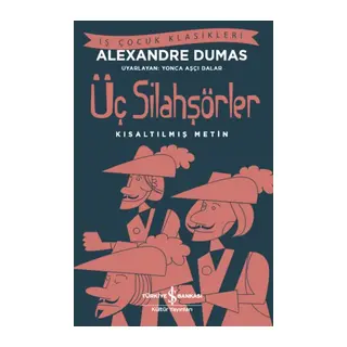 Üç Silahşörler (Kısaltılmış Metin)