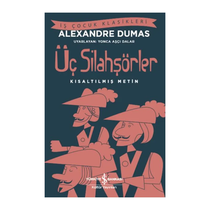 Üç Silahşörler (Kısaltılmış Metin)